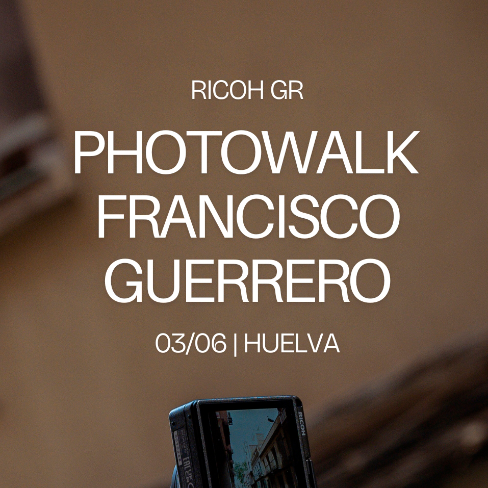 Cartel Photowalk Ricoh GR en Huelva