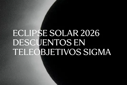Eclipse solar 2026 con descuentos en teleobjetivos Sigma